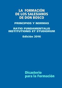 Cover image for LA FORMACION DE LOS SALESIANOS DE DON BOSCO - PRINCIPIOS Y NORMAS