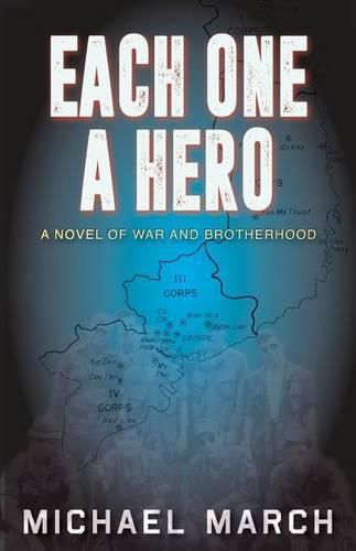 Cover image for Each One A Hero: A Novel of War and Brotherhood
