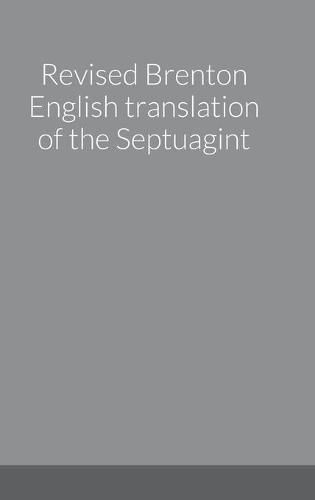 Cover image for Revised Brenton English translation of the Septuagint