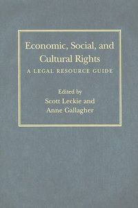 Cover image for Economic, Social, and Cultural Rights: A Legal Resource Guide