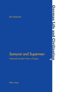 Cover image for Samurai and Supermen: National Socialist Views of Japan