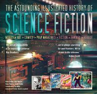 Cover image for The Astounding Illustrated History of Science Fiction
