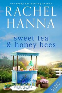 Cover image for Sweet Tea & Honey Bees