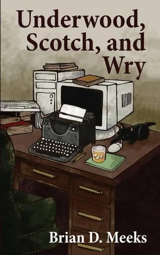 Underwood, Scotch, and Wry