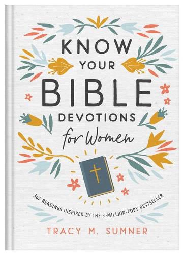 Know Your Bible Devotions for Women: 365 Readings Inspired by the 3-Million-Copy Bestseller