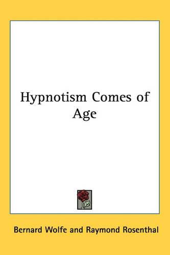 Hypnotism Comes of Age