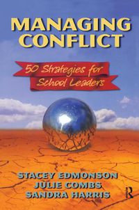 Cover image for Managing Conflict: 50 Strategies for School Leaders