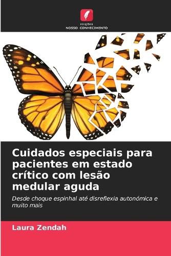 Cover image for Cuidados especiais para pacientes em estado critico com lesao medular aguda