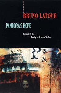 Cover image for Pandora's Hope: Essays on the Reality of Science Studies
