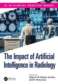 Cover image for The Impact of Artificial Intelligence in Radiology