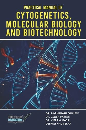 Cover image for Practical Manual of Cytogenetics, Molecular Biology and Biotechnology