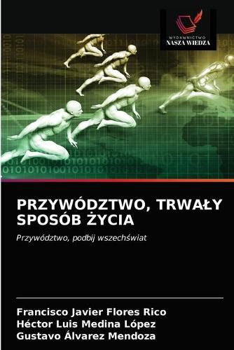 Przywodztwo, Trwaly Sposob &#379;ycia