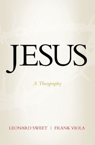 Cover image for Jesus: A Theography