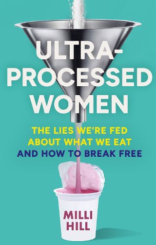 Cover image for Ultra-Processed Women