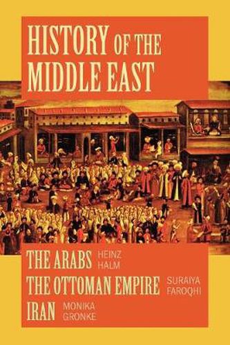 Cover image for History of the Middle East: A Compilation - The Arabs, The Ottoman Empire and Iran