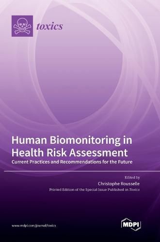 Cover image for Human Biomonitoring in Health Risk Assessment
