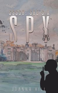Cover image for Ssssh, She's a Spy