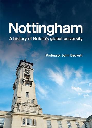 Cover image for Nottingham: A History of Britain's Global University