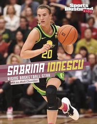 Cover image for Sabrina Ionescu: Rising Basketball Star