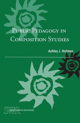 Cover image for Public Pedagogy in Composition Studies