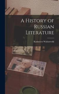 Cover image for A History of Russian Literature