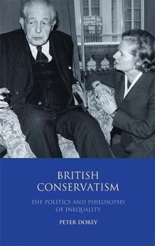 Cover image for British Conservatism: The Politics and Philosophy of Inequality