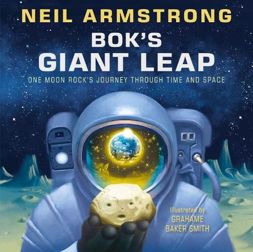 Cover image for Bok's Giant Leap: One Moon Rock's Journey Through Time and Space