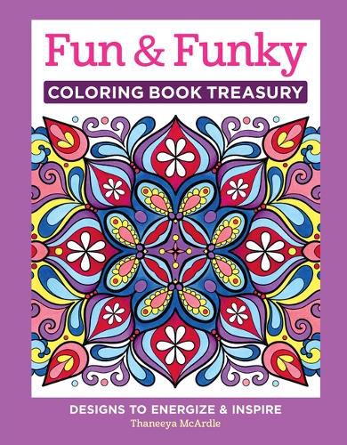 Fun & Funky Coloring Book Treasury: Designs to Energize and Inspire