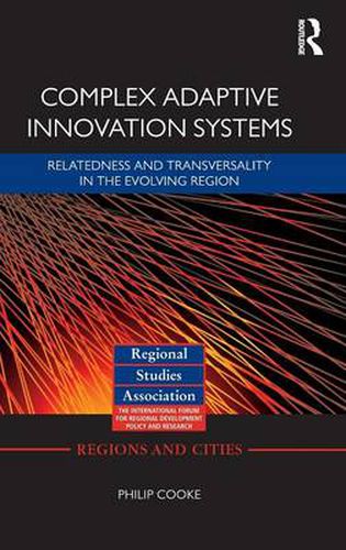 Cover image for Complex Adaptive Innovation Systems: Relatedness and Transversality in the Evolving Region