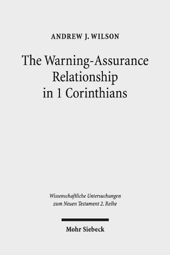 Cover image for The Warning-Assurance Relationship in 1 Corinthians