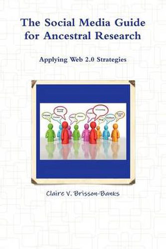 Cover image for The Social Media Guide for Ancestral Research/Applying Web 2.0 Strategies