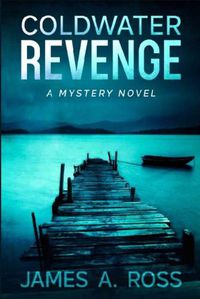 Cover image for Coldwater Revenge: A Coldwater Mystery