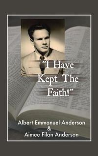 Cover image for "I Have Kept the Faith"