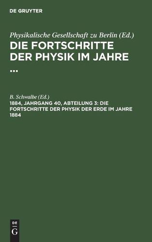 Cover image for Die Fortschritte Der Physik Der Erde Im Jahre 1884