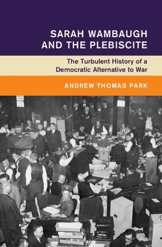 Cover image for Sarah Wambaugh and the Plebiscite