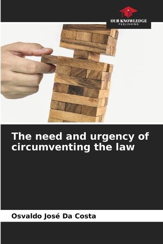 Cover image for The need and urgency of circumventing the law