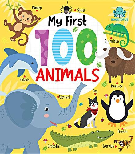 Cover image for My First 100 Animals Board Book