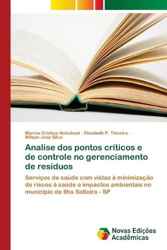 Analise dos pontos criticos e de controle no gerenciamento de residuos