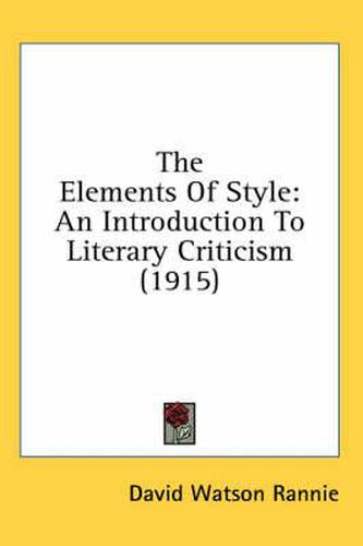 The Elements of Style: An Introduction to Literary Criticism (1915)