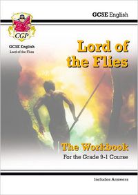 Cover image for Grade 9-1 GCSE English - Lord of the Flies Workbook (includes Answers)