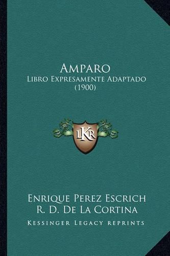Cover image for Amparo: Libro Expresamente Adaptado (1900)