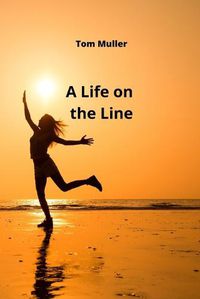 Cover image for A Life on the Line