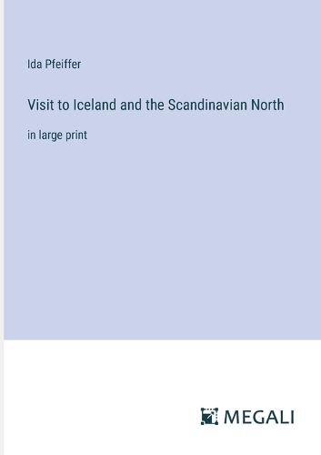 Cover image for Visit to Iceland and the Scandinavian North