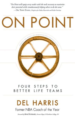 Cover image for On Point: Four Steps to Better Life Teams