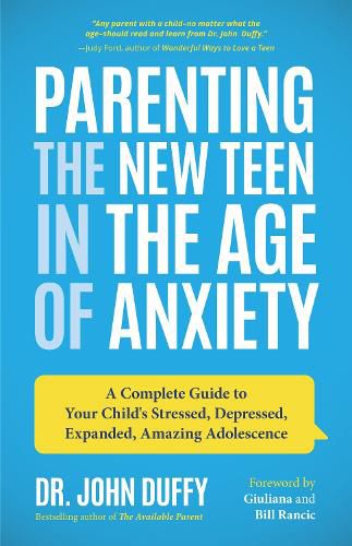 Cover image for Parenting the New Teen in the Age of Anxiety