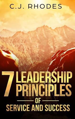 Cover image for 7 Leadership Principles of Service and Success