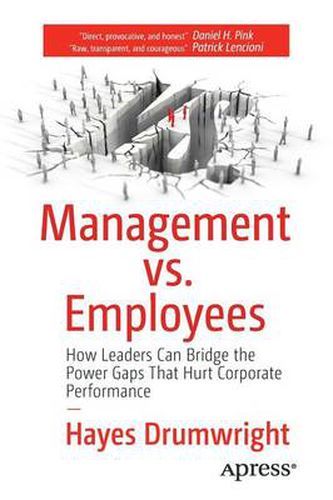 Cover image for Management vs. Employees: How Leaders Can Bridge the Power Gaps That Hurt Corporate Performance