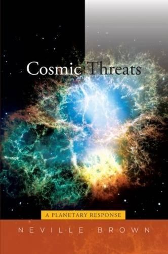 Cover image for Cosmic Threats: A Planetary Response