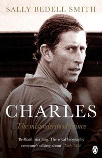 Cover image for Charles: 'The royal biography everyone's talking about' The Daily Mail