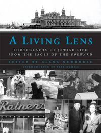 Cover image for A Living Lens: Photographs of Jewish Life from the Pages of The Forward